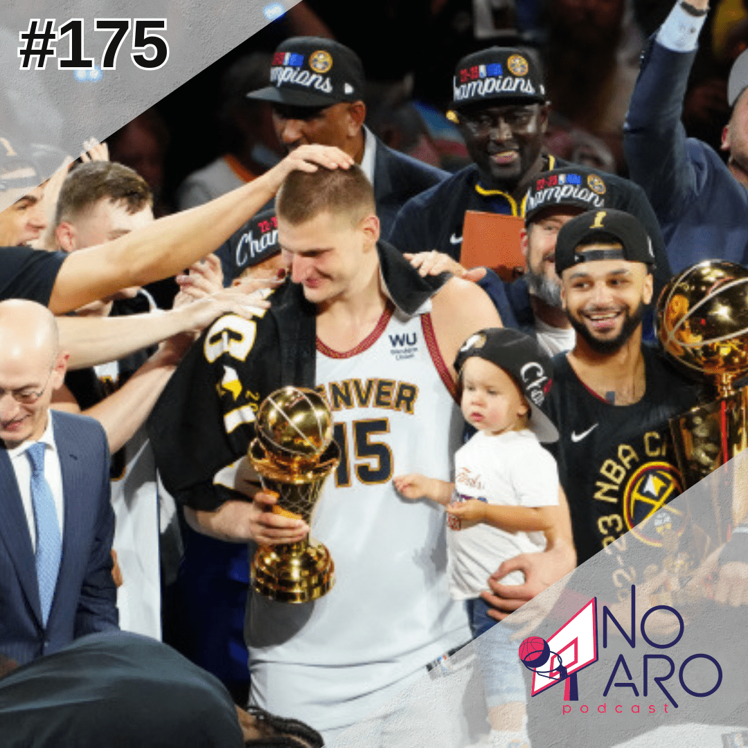 No Aro Podcast 175 – Denver Nuggets, o mais novo campeão da NBA