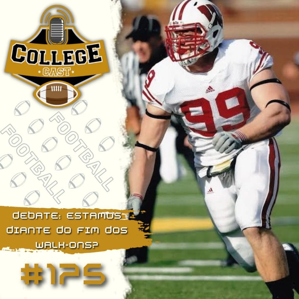 CollegeCast #175: Caso House vs NCAA - Estamos diante do fim dos walk-ons?