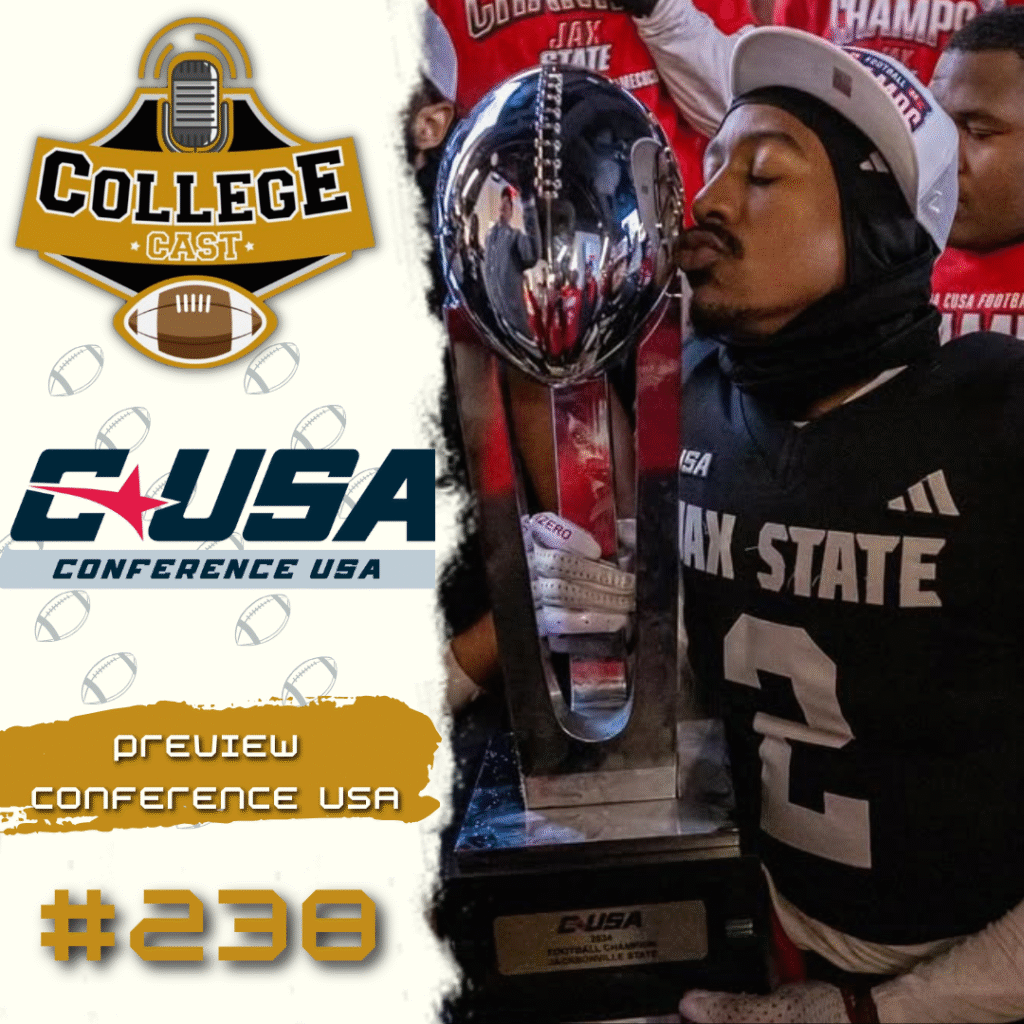 CollegeCast #238: Preview Conference USA - A liga acolhedora