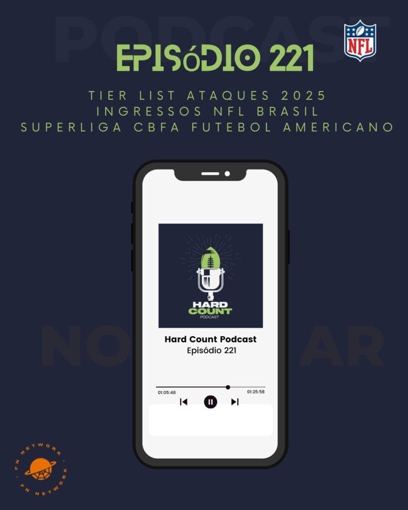 Hard Count Podcast - Episódio 221 - Tier list ataques para 2025, NFL no Brasil e Superliga CBFA