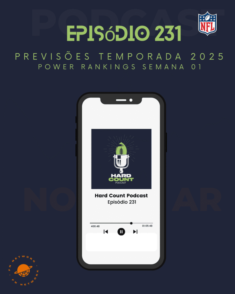 Hard Count Podcast Episódio 231 - Previsões da temporada e Power Rankings semana 1