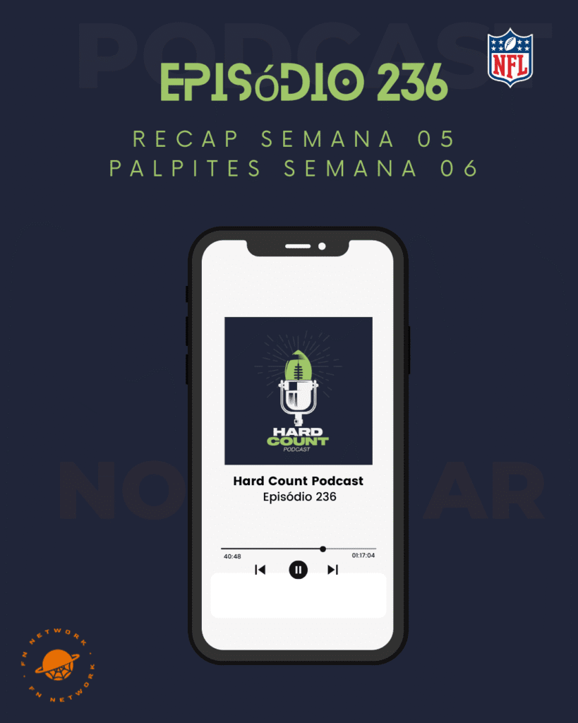 Hard Count Podcast Episódio 236 - Recap semana 5 e palpites semana 6