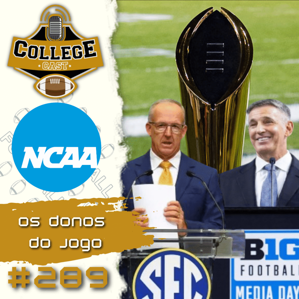 CollegeCast #289: Os donos do jogo
