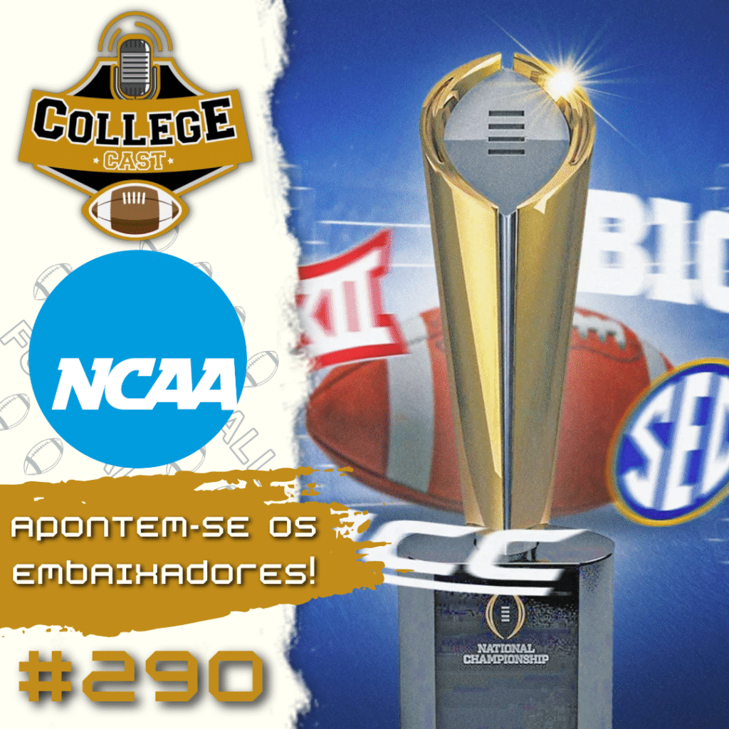 CollegeCast #290: Apontem-se os embaixadores!