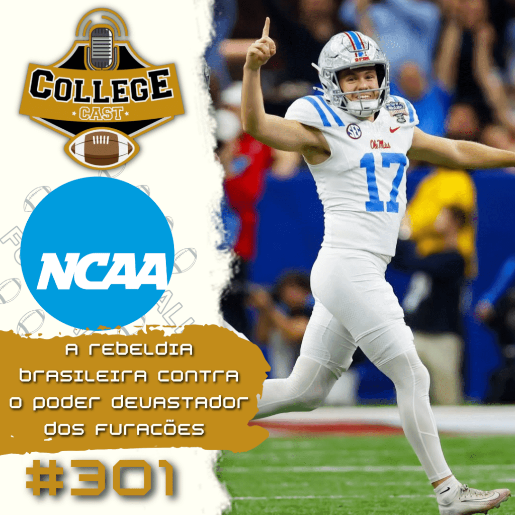 CollegeCast #301: A rebeldia brasileira contra o poder devastador dos furacões!