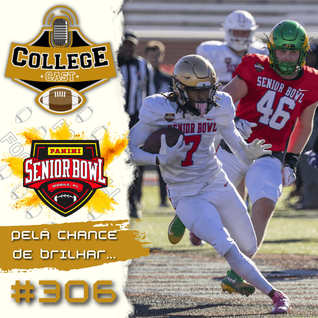 CollegeCast #306: Pela chance de brilhar...