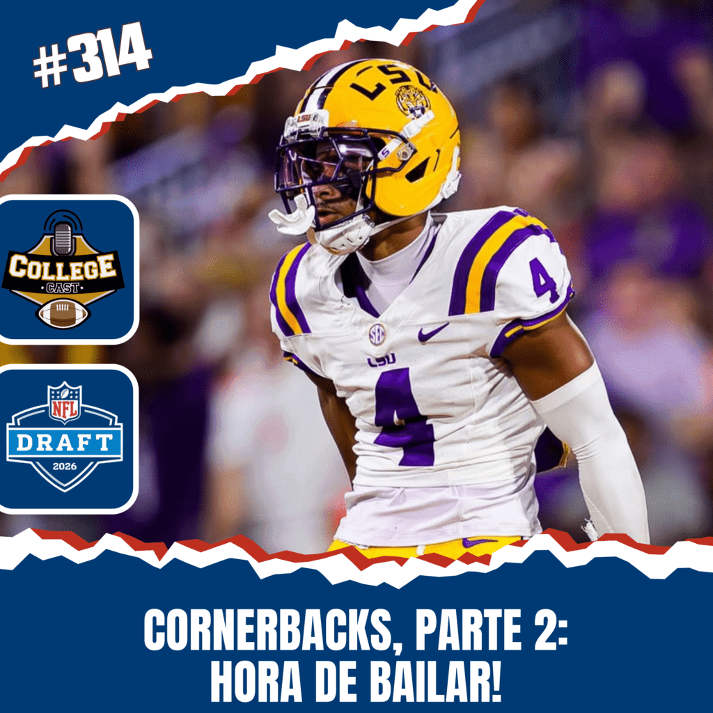 CollegeCast #314: Cornerbacks, Parte 2 - Hora de bailar!