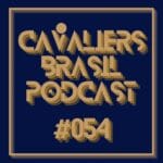 Cavaliers Brasil 54 – Fear the Beard.