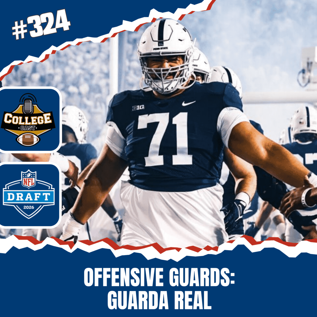 CollegeCast #324: Offensive Guards - Guarda Real