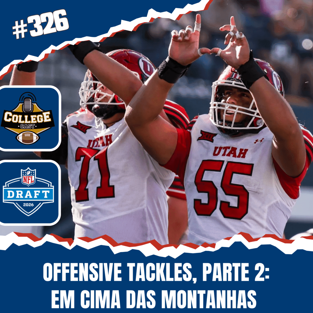 CollegeCast #326: Offensive Tackles, Parte 2 - Em cima das montanhas