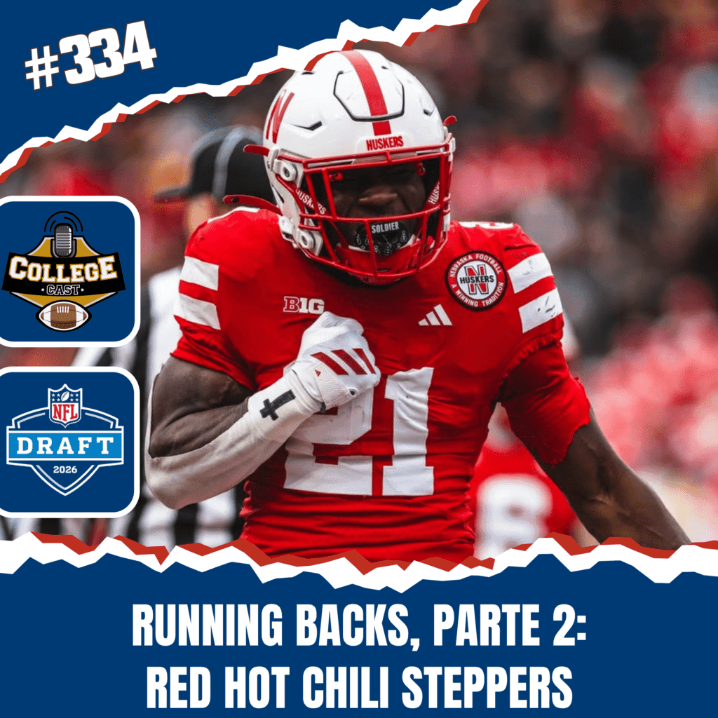 CollegeCast #334: Running Backs, Parte 2 - Red Hot Chili Steppers