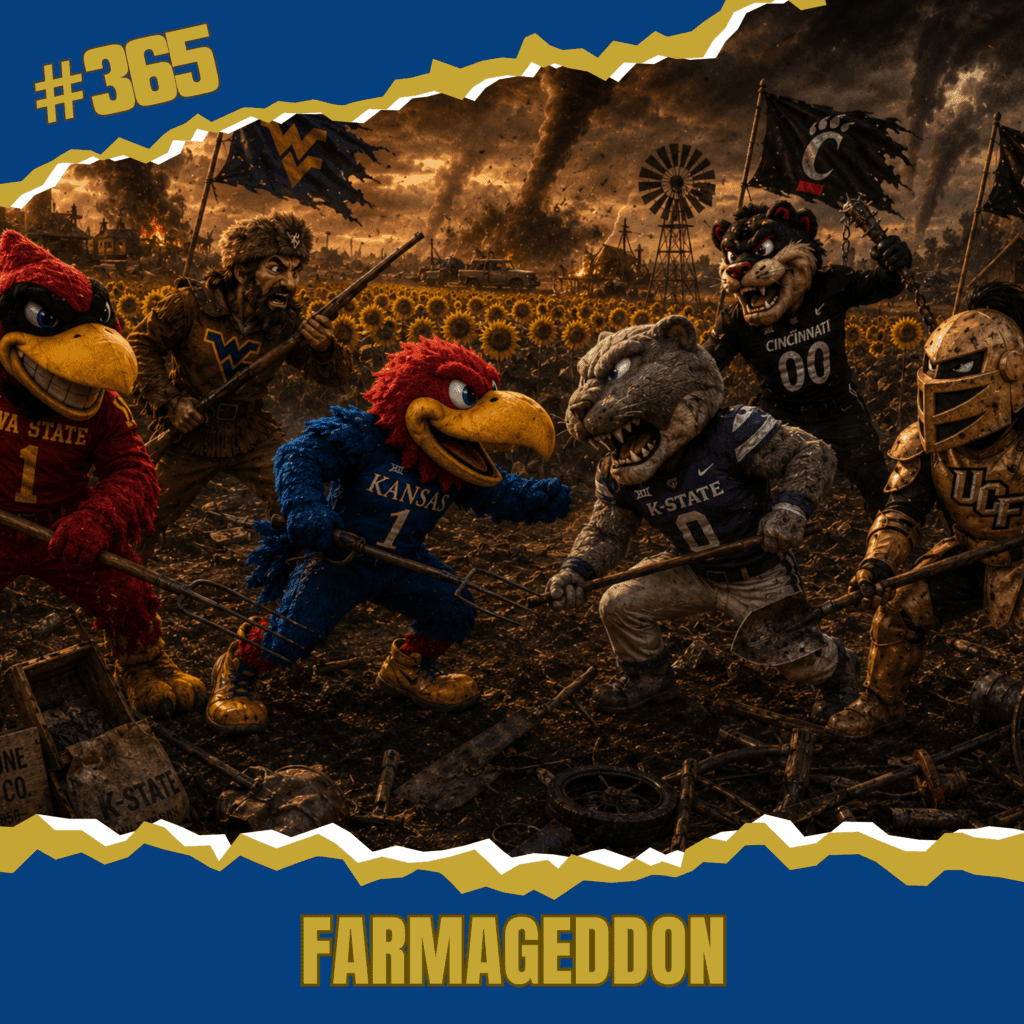 Ep 365 - Preview Big 12 Conference, Parte 3 - FarmAgeddon