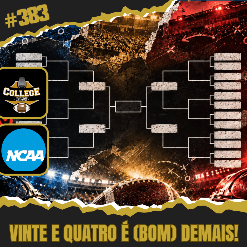 CollegeCast #383: Vinte e quatro é (bom) demais!