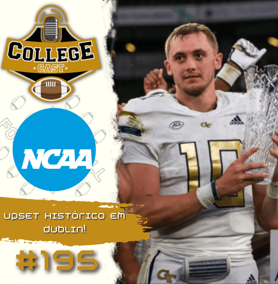 CollegeCast #195: O novo rei de Dublin!