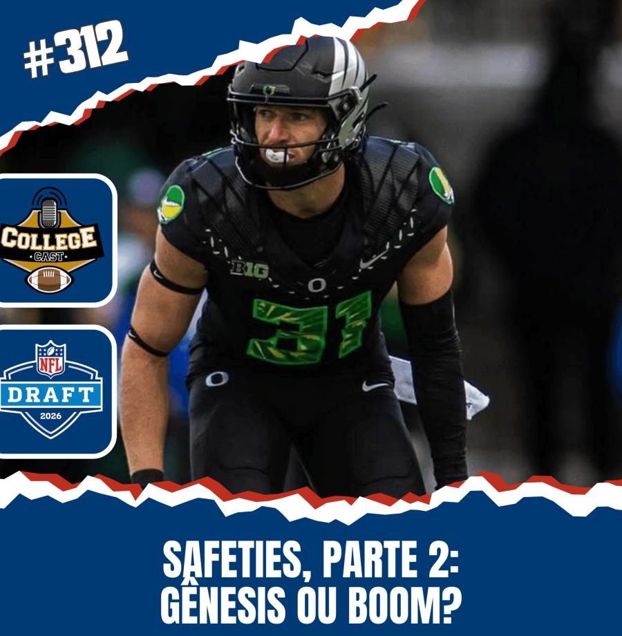 CollegeCast #312: Safeties, Parte 2 - Gênesis ou Boom?