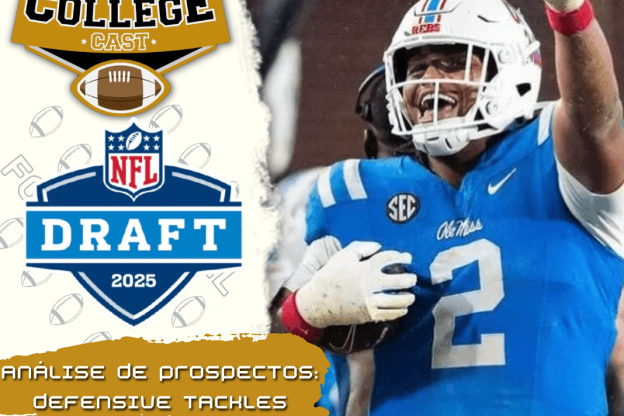 CollegeCast #228: Defensive Tackles - Uma Nova Esperança
