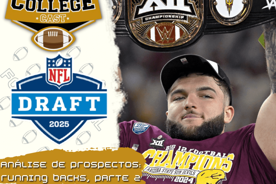 CollegeCast #232: Running Backs, Parte 2: Correr pra viver!