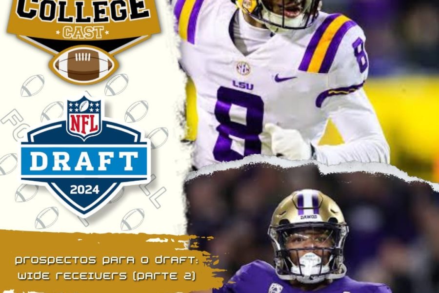 CollegeCast #169: Wide Receivers: Comitê de recepção!