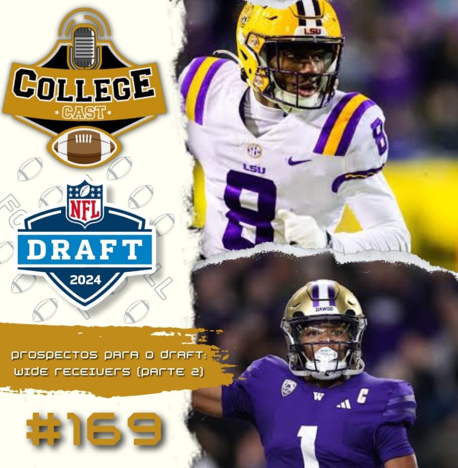 CollegeCast #169: Wide Receivers: Comitê de recepção!