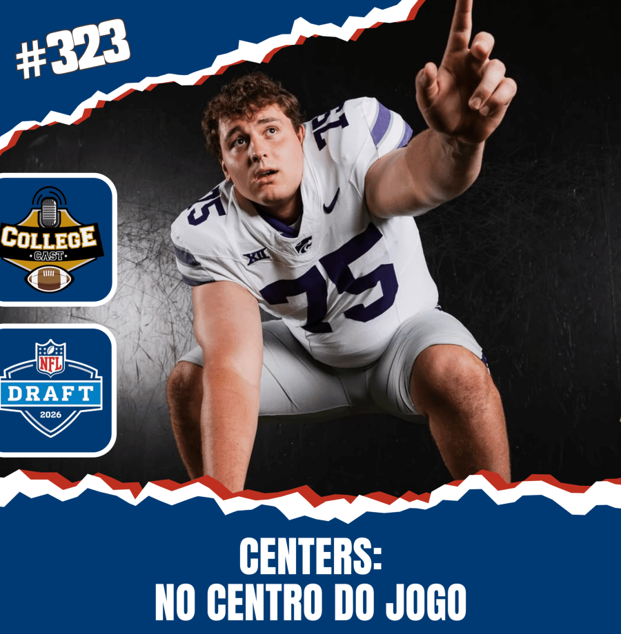 CollegeCast #323: Centers - No centro do jogo