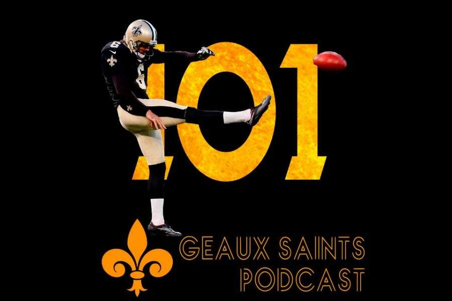 Geaux Saints Podcast 101
