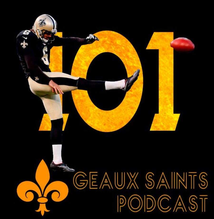 Geaux Saints Podcast 101