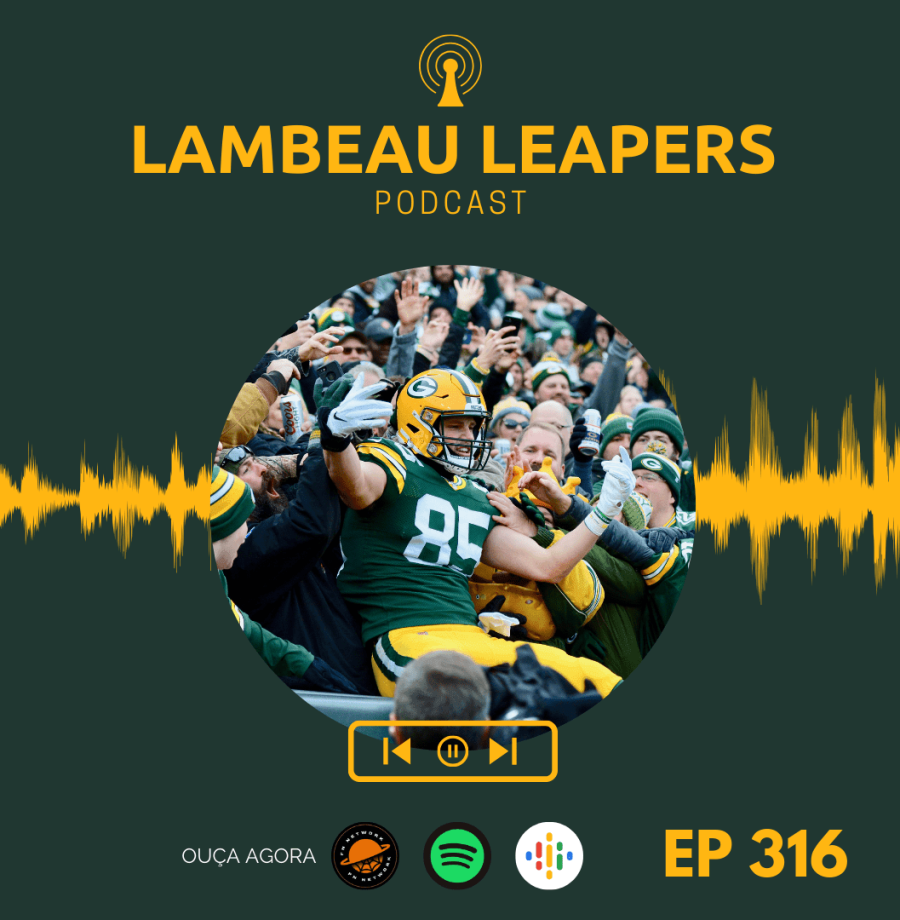 Capa do Podcast - Lambeau Leapers EP 316