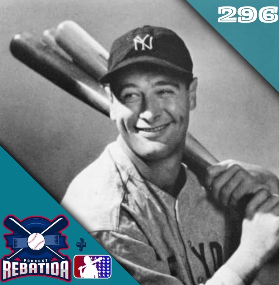 Rebatida Podcast 296 – A lenda Lou Gehrig segue viva e mais lesões na temporada