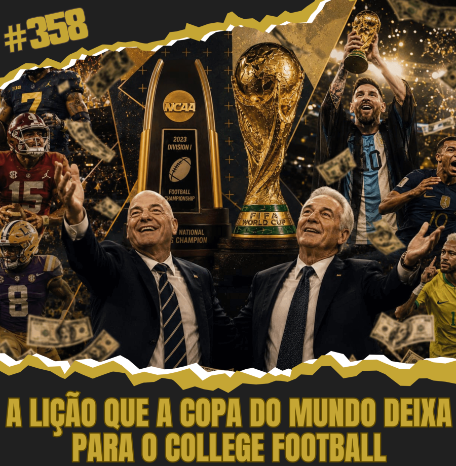 CollegeCast #358: A lição que a Copa do Mundo deixa para o college football