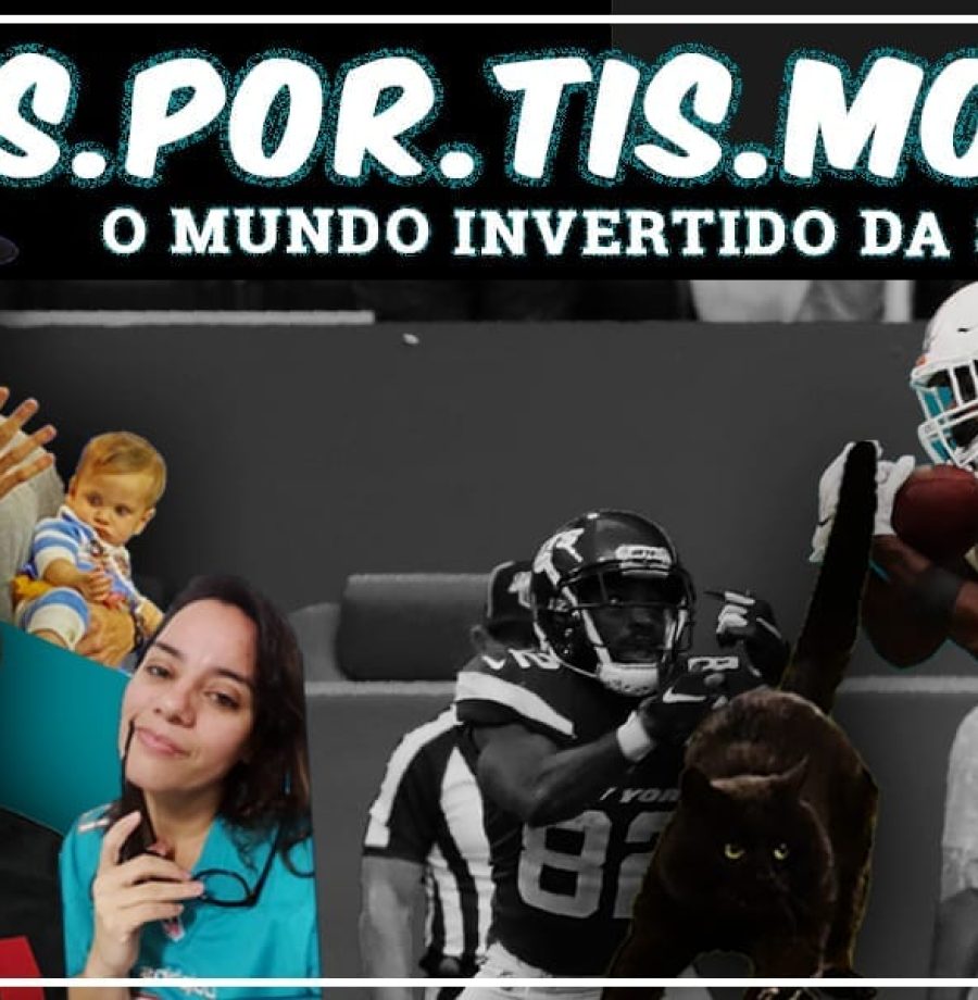 Esportismo #17 - O mundo invertido da semana 9