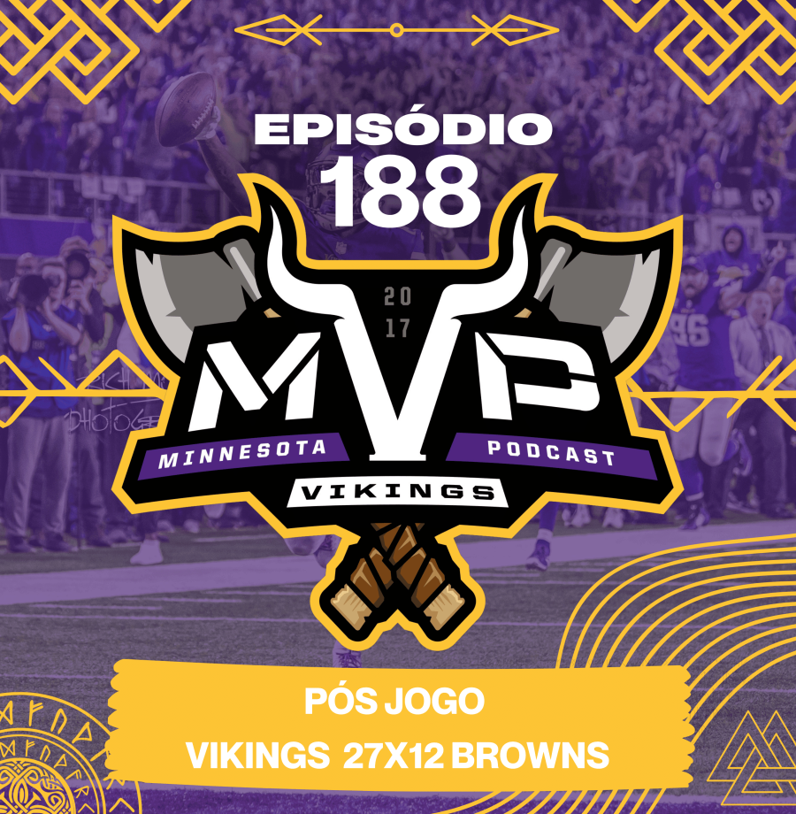 MVP 188 - Pós jogo Vikings x Browns