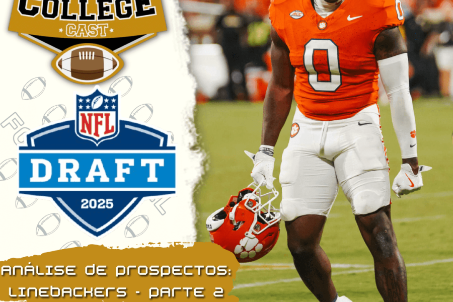 CollegeCast #224: Linebackers, Parte 2 - A tênue linha entre duas linhas