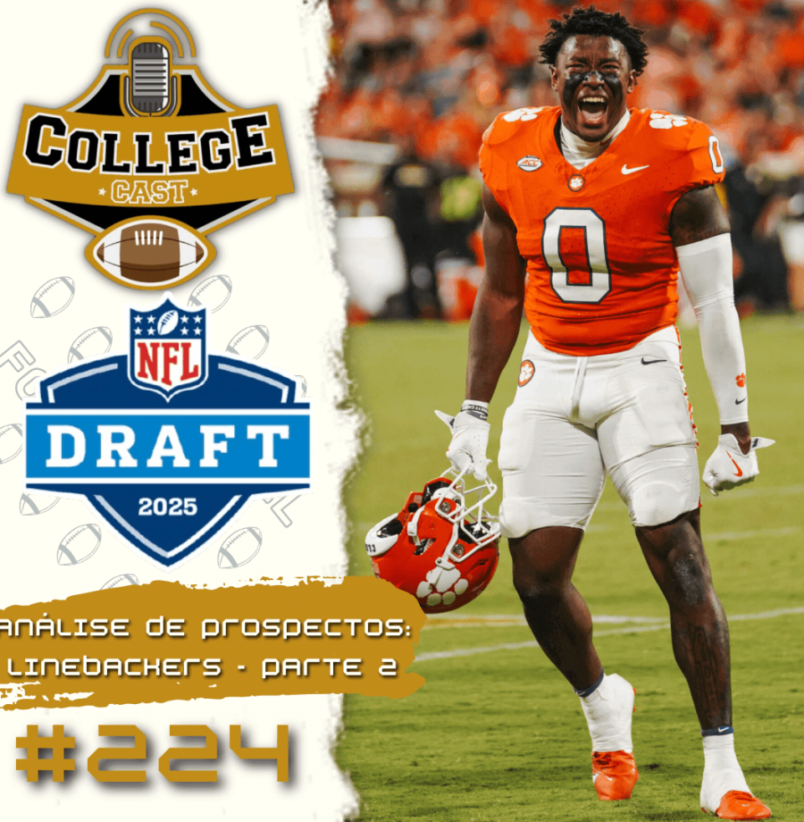 CollegeCast #224: Linebackers, Parte 2 - A tênue linha entre duas linhas