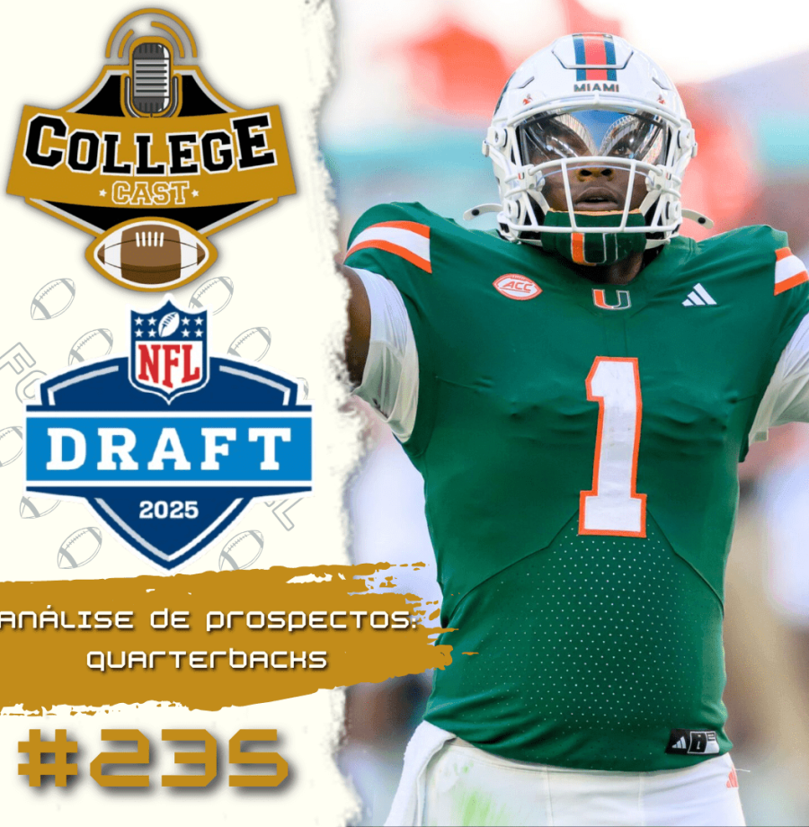 CollegeCast #235: Quarterbacks - Novas estrelas no céu a brilhar!