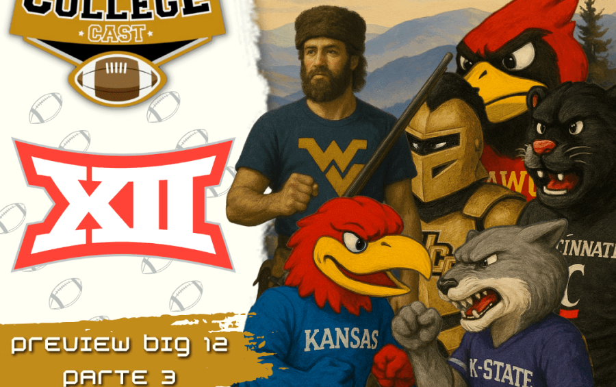 CollegeCast #258: Preview Big 12, Parte 3 - Das montanhas ocidentais às planícies centrais!