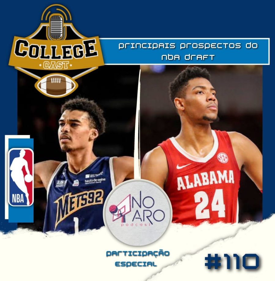 Ep 110: Principais prospectos para o NBA Draft (Feat. No Aro)