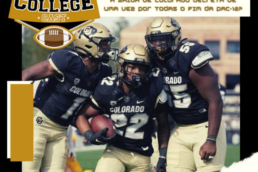 CollegeCast #122: A saída de Colorado decreta o fim da PAC-12?