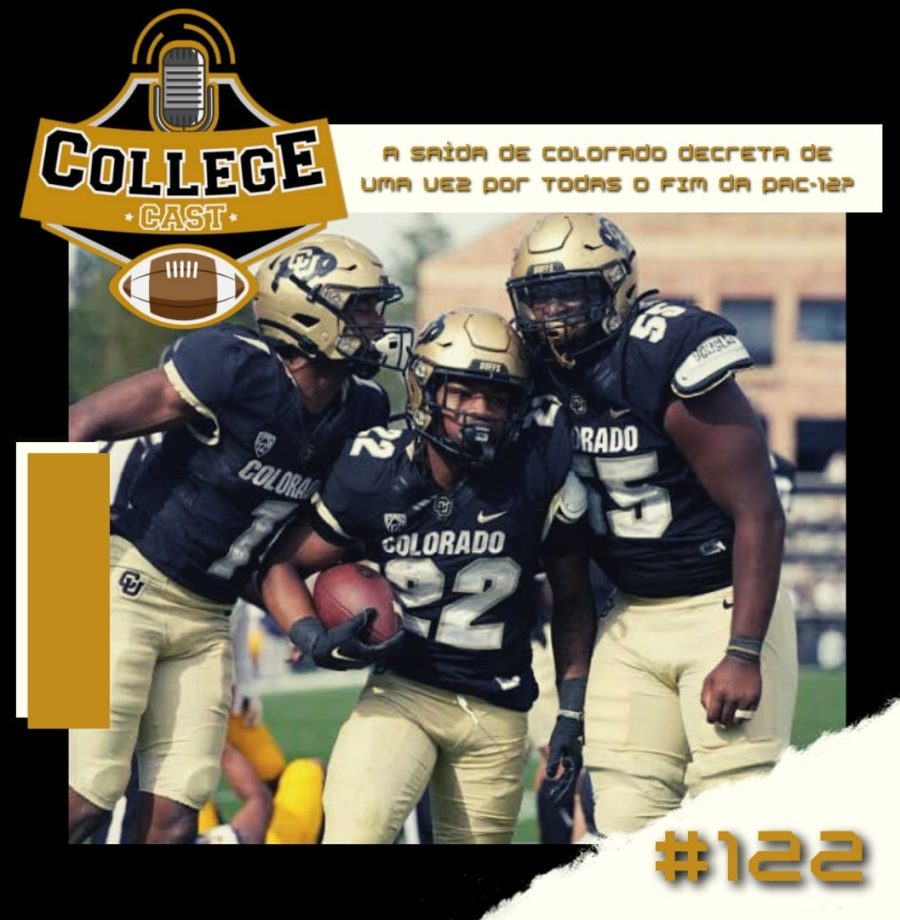 CollegeCast #122: A saída de Colorado decreta o fim da PAC-12?