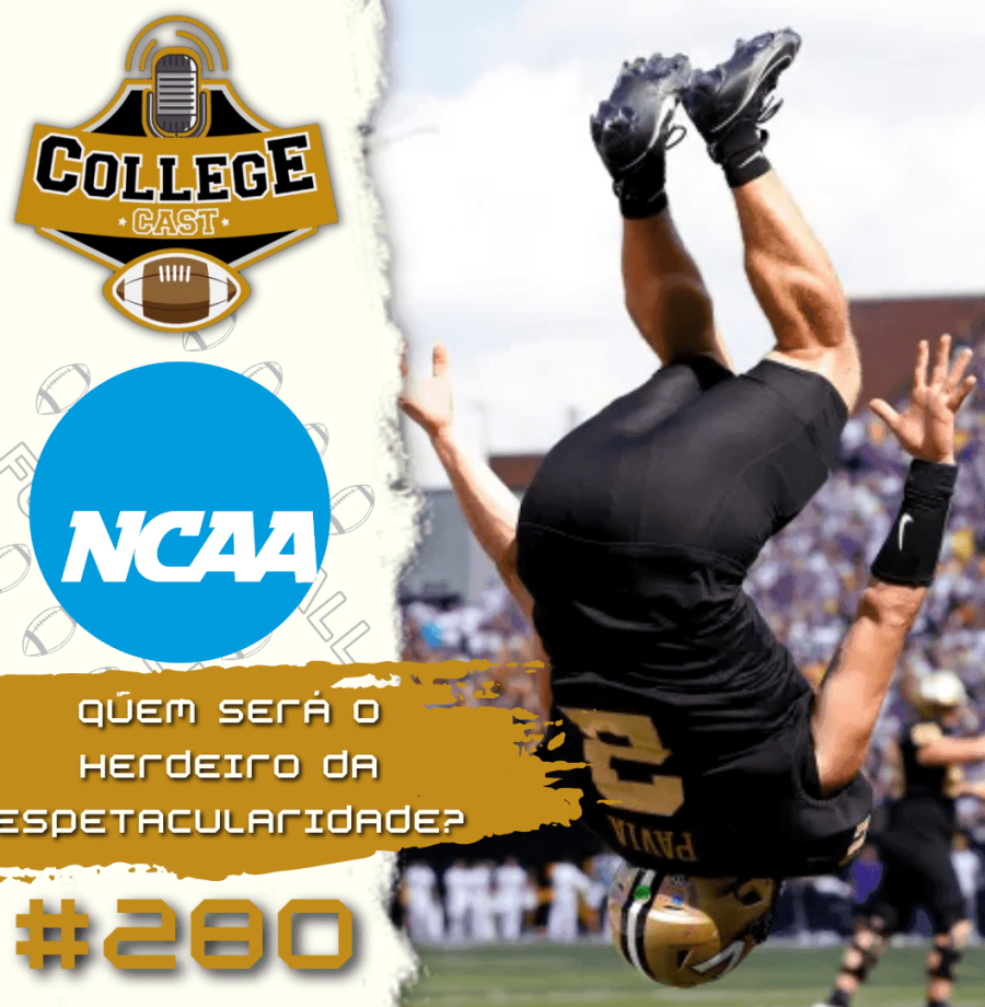 CollegeCast #280: Quem será o herdeiro da espetacularidade?