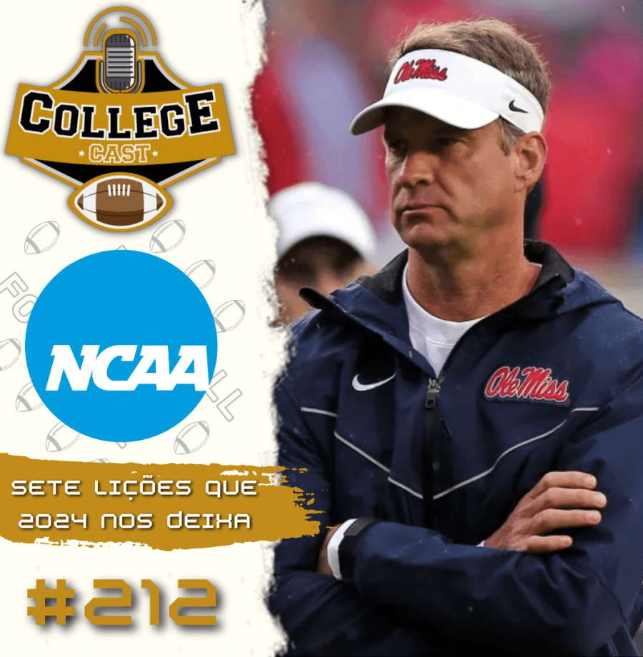 CollegeCast #212: Sete lições que a temporada de 2024 nos deixam!