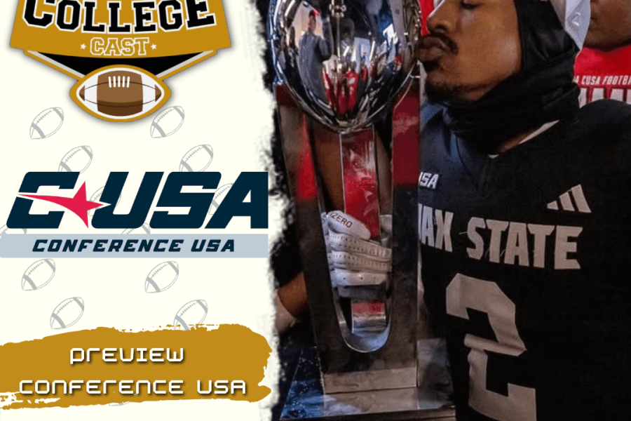 CollegeCast #238: Preview Conference USA - A liga acolhedora
