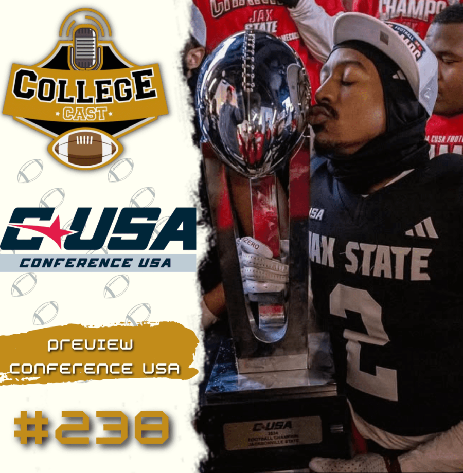 CollegeCast #238: Preview Conference USA - A liga acolhedora