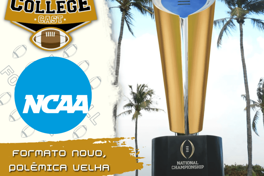 CollegeCast #246: Formato novo, polêmica velha...