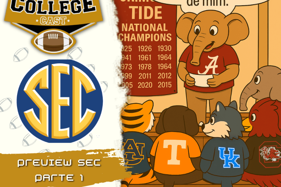 CollegeCast #259: Preview SEC, Parte 1 - As populares