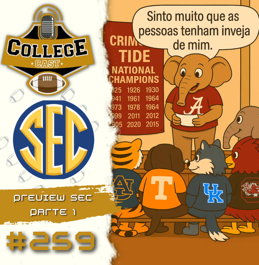 CollegeCast #259: Preview SEC, Parte 1 - As populares