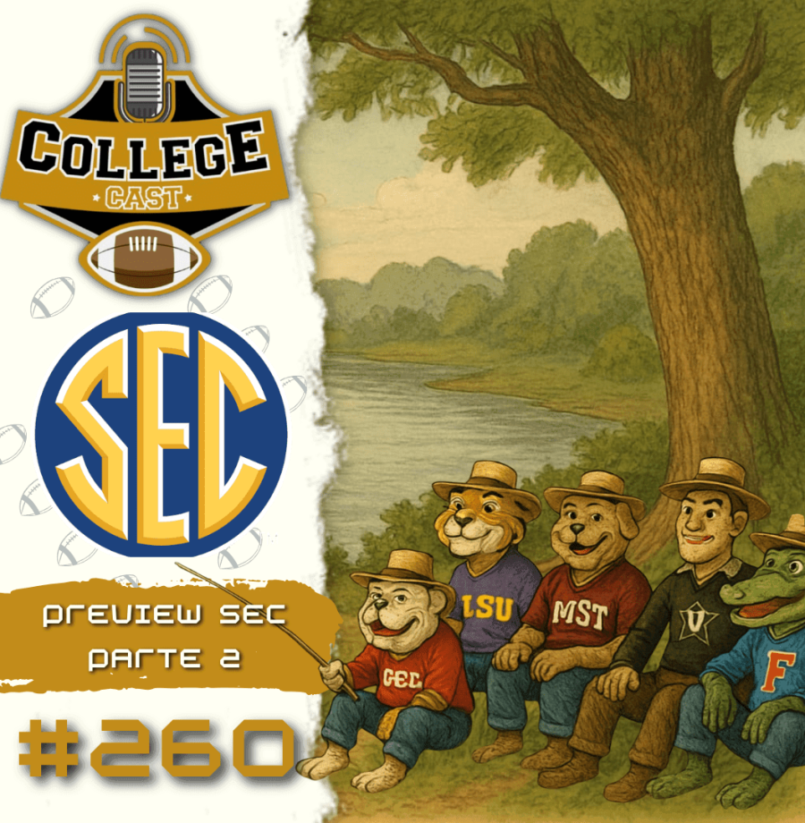 CollegeCast #260: Preview SEC, Parte 2 - Pra rever o meu amor, pro Mississipi eu logo vou...