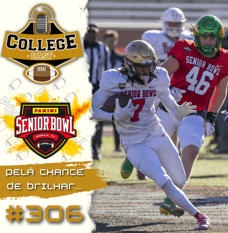 CollegeCast #306: Pela chance de brilhar...
