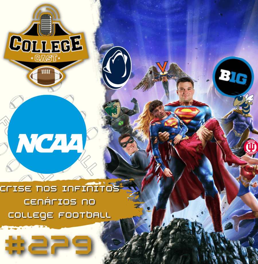 CollegeCast #279: Crise nos Infinitos Cenários no college football!