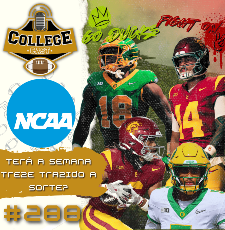 CollegeCast #288: Terá a Semana Treze trazido a sorte?