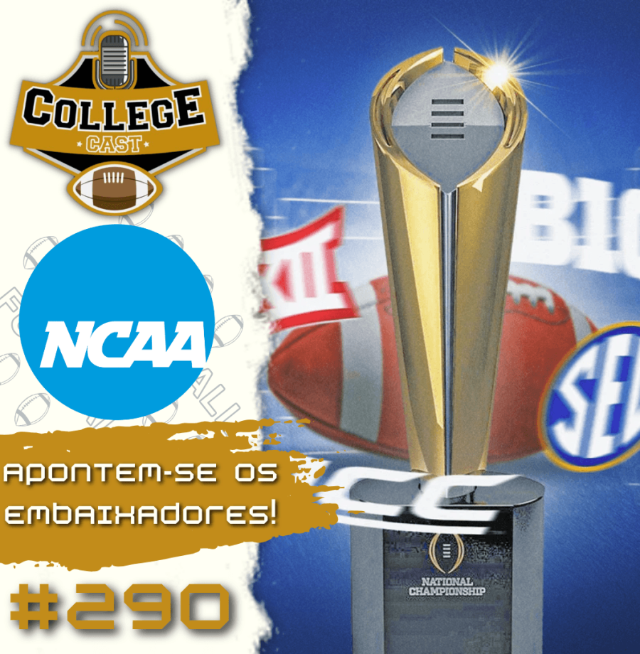 CollegeCast #290: Apontem-se os embaixadores!